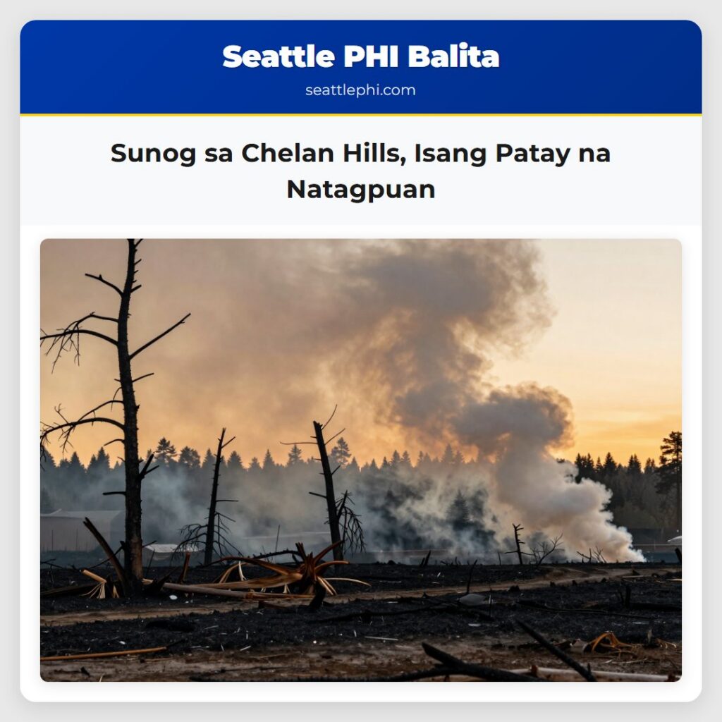 Sunog sa Chelan Hills, Isang Patay na Natagpuan