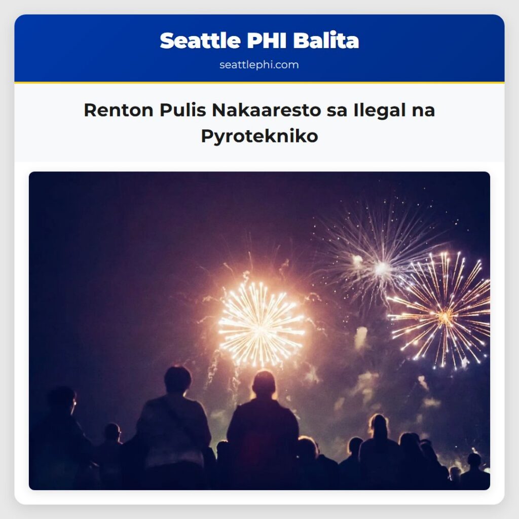 Renton Pulis Nakaaresto sa Ilegal na Pyrotekniko