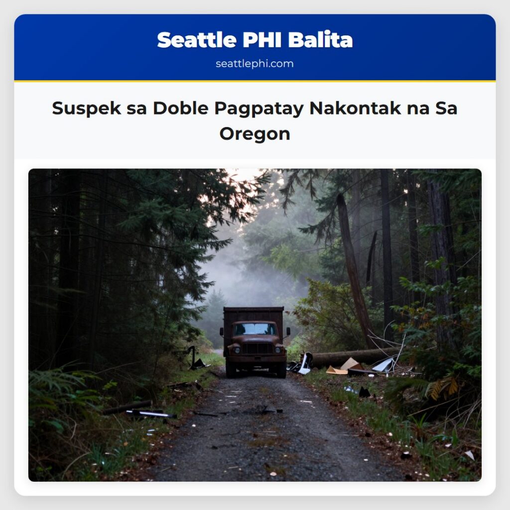Suspek sa Doble Pagpatay Nakontak na Sa Oregon