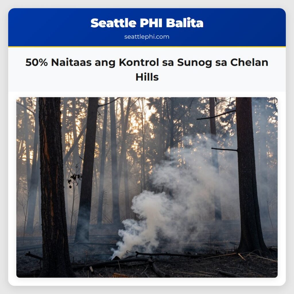 50% Naitaas ang Kontrol sa Sunog sa Chelan Hills
